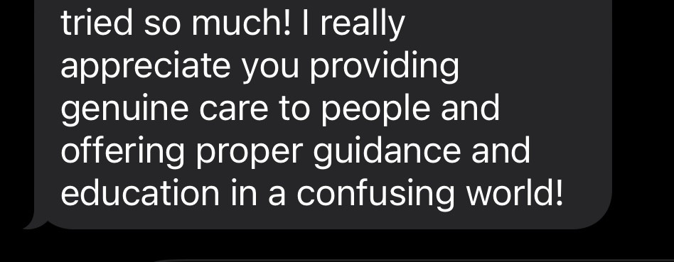 Patient testimonial - grateful for genuine care, proper guidance and education